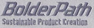 BOLDERPATH SUSTAINABLE PRODUCT CREATION logo