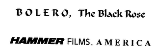 BOLERO, THE BLACK ROSE HAMMER FILMS, AMERICA logo