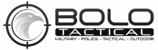 BOLO TACTICAL MILITARY - POLICE - TACTICAL - OUTDOOR logo