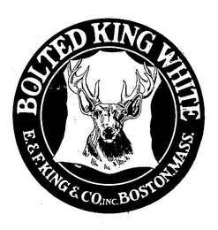 BOLTED KING WHITE E. & F. KING & CO., INC. BOSTON, MASS. logo