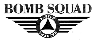 BOMB SQUAD FASTER SMARTER logo