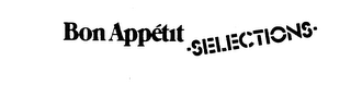 BON APPETIT SELECTIONS