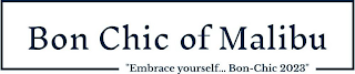 BON CHIC OF MALIBU "EMBRACE YOURSELF... BON CHIC 2023" logo