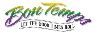 BON TEMPS LET THE GOOD TIMES ROLL logo