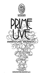 BONAVENTURA MASCHIO PRIME UVE IMMATURE BRANDY PRODUCED AND BOTTLED BY DISTILLERIA BONAVENTURA MASCHIO S.R.L. logo