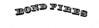BOND FIRES logo