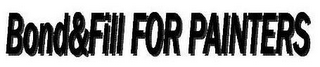 BOND&FILL FOR PAINTERS logo