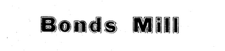 BONDS MILL ANDERSON COUNTY SOUR MASH logo