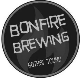 BONFIRE BREWING GATHER 'ROUND