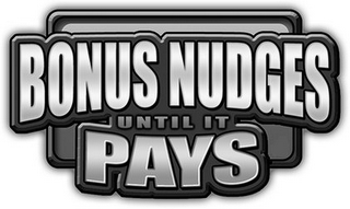 BONUS NUDGES UNTIL IT PAYS logo