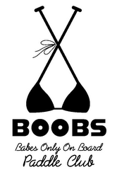 BOOBS BABES ONLY ON BOARD PADDLE CLUB logo
