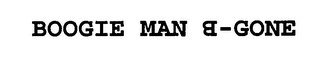 BOOGIE MAN B-GONE logo