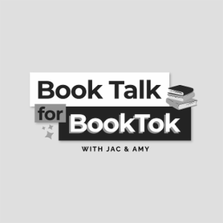 BOOK TALK FOR BOOKTOK WITH JAC & AMY logo