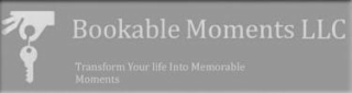 BOOKABLE MOMENTS LLC TRANSFORM YOUR LIFE INTO MEMORABLE MOMENTS logo