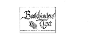 BOOKBINDERS'TEXT THE NORTHWEST PAPER COMPANY MILLS AT CLOQUET AND BRAINERD, MINNESOTA PAPER MAKERS SINCE 1856 logo