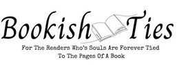BOOKISH TIES FOR THE READERS WHO'S SOULS ARE FOREVER TIED TO THE PAGES OF BOOKS logo