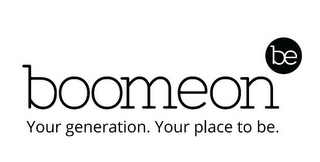 BOOMEON BE YOUR GENERATION. YOUR PLACE TO BE. logo