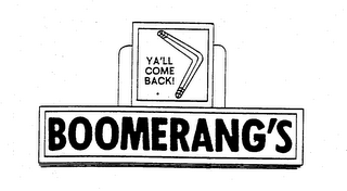 BOOMERANG'S YA'LL COME BACK! logo