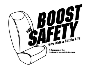 BOOST FOR SAFETY GIVE KIDS A LIFT FOR LIFE A PROGRAM OF THE NATIONAL AUTOMOBILE DEALERS ASSOCIATION logo