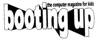 BOOTING UP--THE COMPUTER MAGAZINE FOR KIDS logo