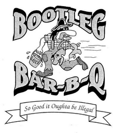 BOOTLEG BAR-B-Q SAUCE SO GOOD IT OUGHTA BE ILLEGAL logo