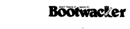 BOOTWACKER DON'T TRACK IT WACK IT! logo