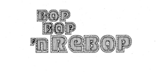 BOP BOP 'N REBOP logo