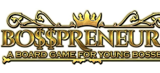 BO$$PRENEUR A BOARD GAME FOR YOUNG BOSSE logo
