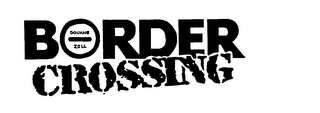 BORDER CROSSING DOUANE ZOLL logo