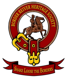 BORDER REIVER HERITAGE SOCIETY SHAKE LOOSE THE BORDERS logo