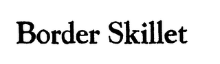 BORDER SKILLET logo
