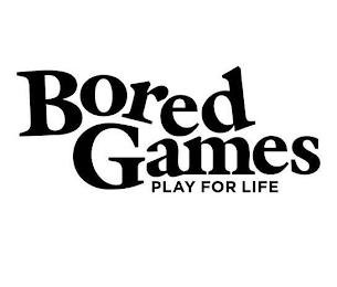 BORED GAMES PLAY FOR LIFE logo