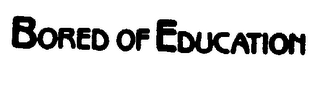 BORED OF EDUCATION logo