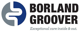 BORLAND GROOVER EXCEPTIONAL CARE INSIDE& OUT. logo
