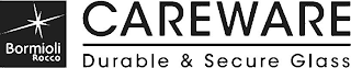 BORMIOLI ROCCO CAREWARE DURABLE & SECURE GLASS logo