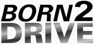 BORN 2 DRIVE logo