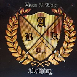 BORN A KING B A K CLOTHING logo