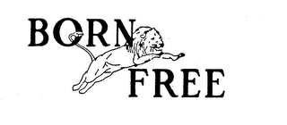 BORN FREE