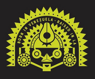BORN IN VENEZUELA RAISED IN LA logo