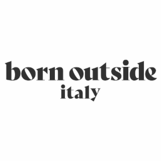 BORN OUTSIDE ITALY logo