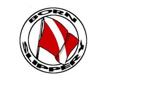 BORN SLIPPERY logo