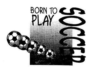 BORN TO PLAY SOCCER logo