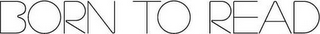BORN TO READ logo
