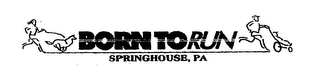 BORN TO RUN SPRINGHOUSE, PA logo