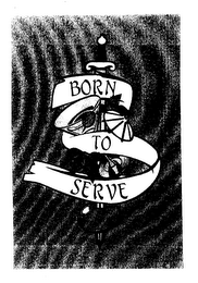 BORN TO SERVE logo