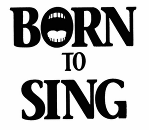 BORN TO SING logo