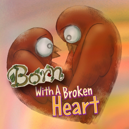BORN WITH A BROKEN HEART logo