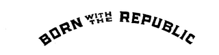 BORN WITH THE REPUBLIC logo