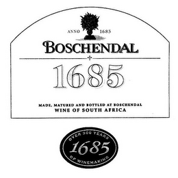 BOSCHENDAL ANNO 1685 1685 MADE, MATURED AND BOTTLED AT BOSCHENDAL WINE OF SOUTH AFRICA OVER 300 YEARS 1685 OF WINEMAKING logo
