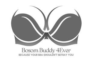 BOSOM BUDDY 4EVER BECAUSE YOUR BRA SHOULDN'T BETRAY YOU logo